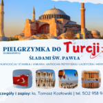 PIELGRZYMKA DO TURCJI „ŚLADAMI ŚW. PAWŁA”