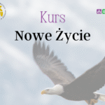 Kurs Nowe Życie