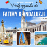 Pielgrzymka do Fatimy i Andaluzji