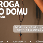 Nowenna ,,Droga do domu&rdquo;