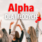 Alpha dla młodych 17.03.2026